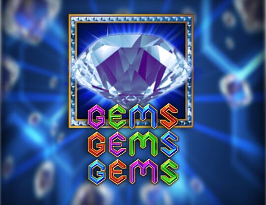 Gems Gems Gems